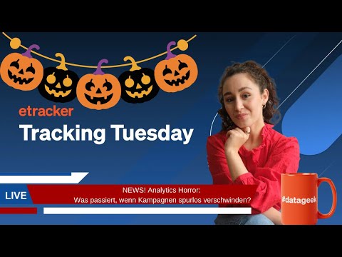 Tracking Tuesday: Was passiert, wenn Kampagnen spurlos verschwinden?