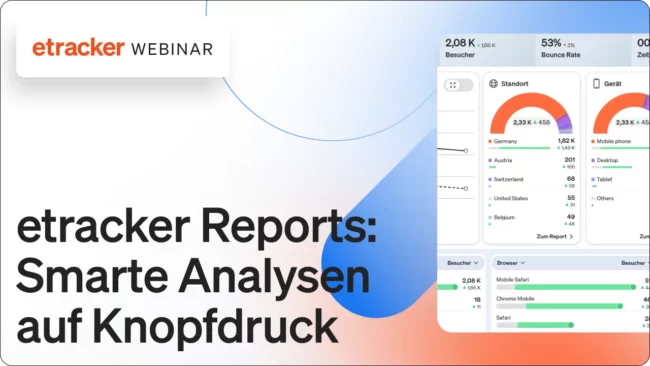 Video Thumbnail zum Webinar etracker Reports: Smarte Analysen auf Knopfdruck