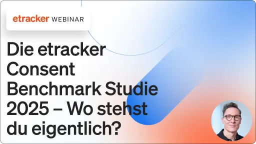 Video Thumbnail Webinar etracker Consent Benchmark Studie 2025