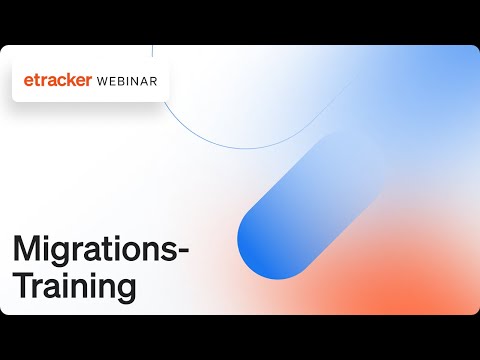 etracker Migrations-Training
