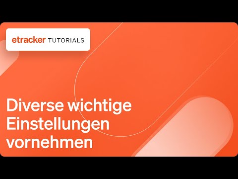 etracker: Diverse wichtige Einstellungen vornehmen