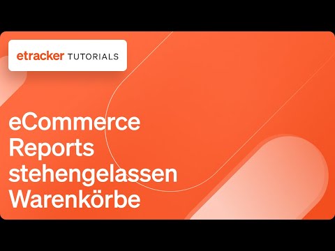 Web Analytics E Commerce Reports stehengelassen Warenkörbe